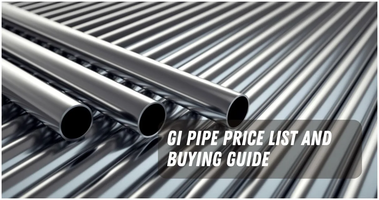 GI Pipe Price List and Buying Guide in Philippines 2023