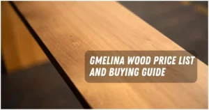Gmelina Wood Price List in Philippines
