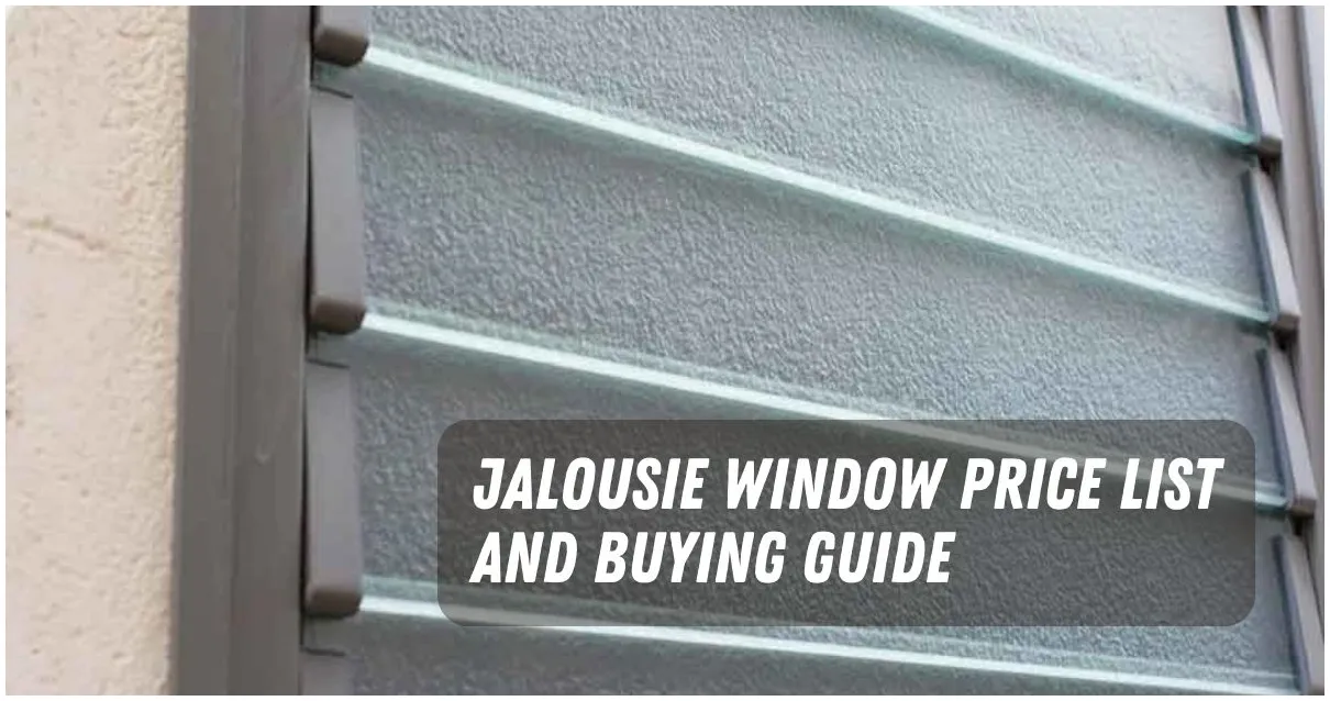 Jalousie Window Price List in Philippines
