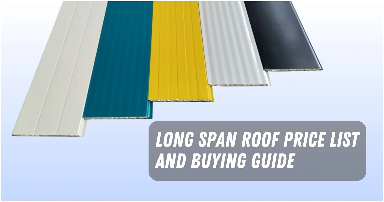 Long Span Roof Price List in Philippines
