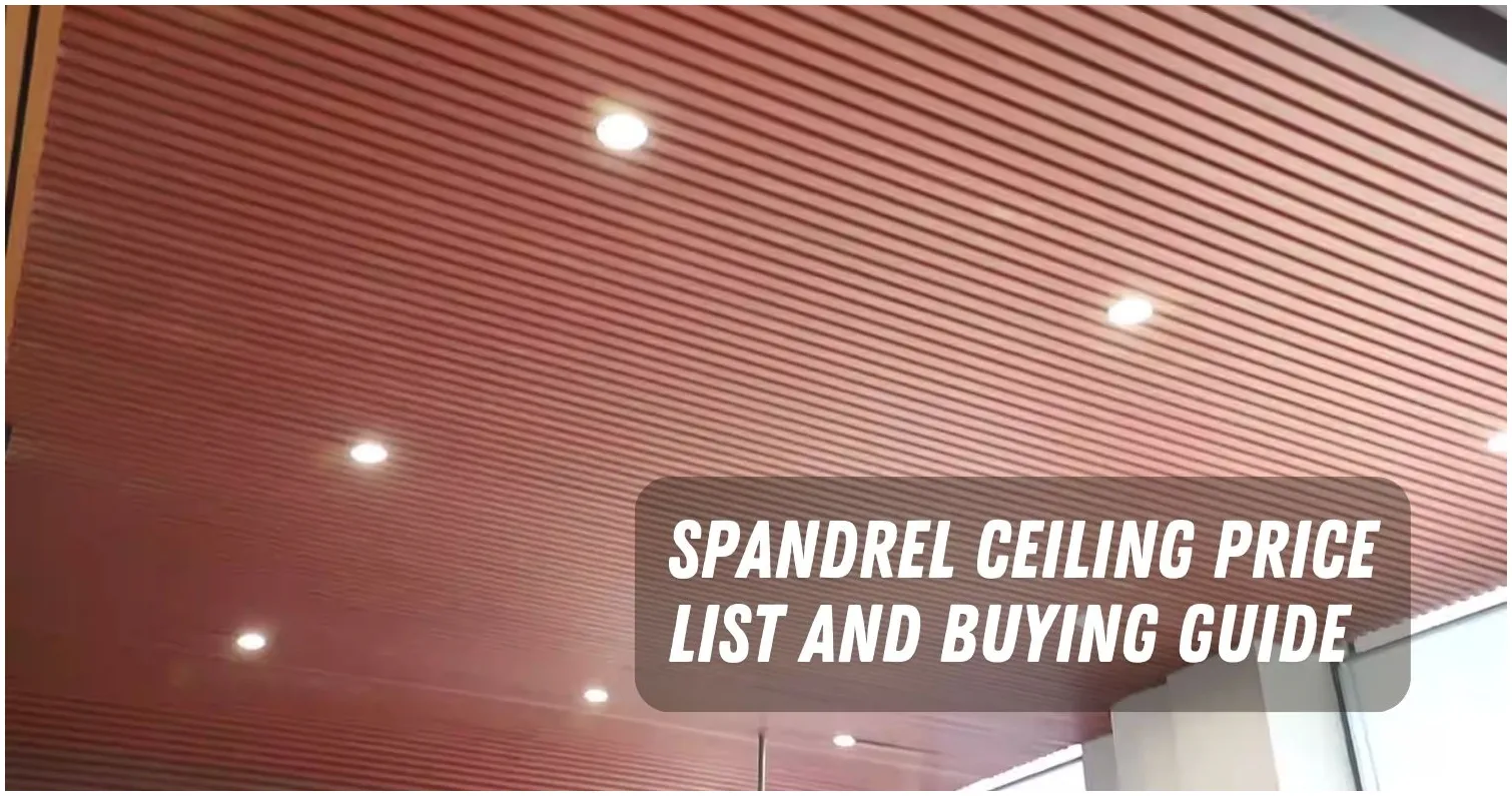 Spandrel Ceiling Price List in Philippines
