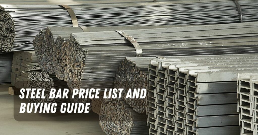 Steel Bar Price List and Buying Guide in Philippines 2023