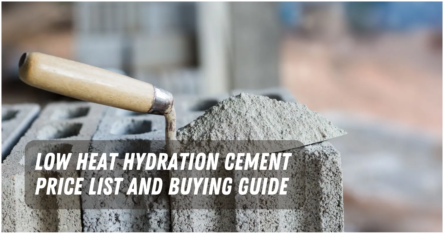 Low Heat Hydration Cement Price List in Philippines