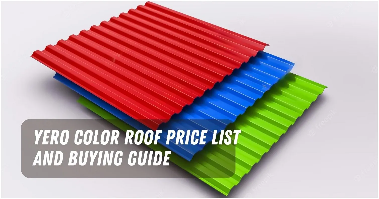 Yero Color Roof Price List in Philippines